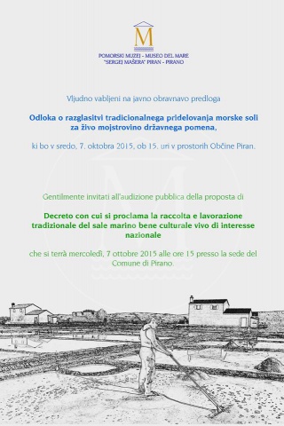 DOGODKI 2015 - Javna obravnava predloga Odloka o razglasitvi tradicionalnega pridelovanja morske soli za živo mojstrovino državnega pomena